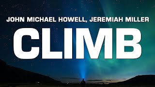 Video thumbnail of "John Michael Howell & Jeremiah Miller - Climb"