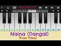 Naina (Dangal) |Aamir Khan | Arijit Singh | Mobile Piano Tutorial Hindi Songs | Piano Cover |