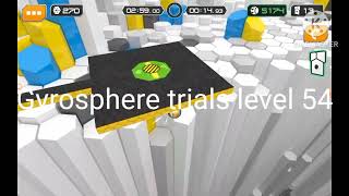 Gyrosphere trials all arenas all levels 54 backwards all skips
