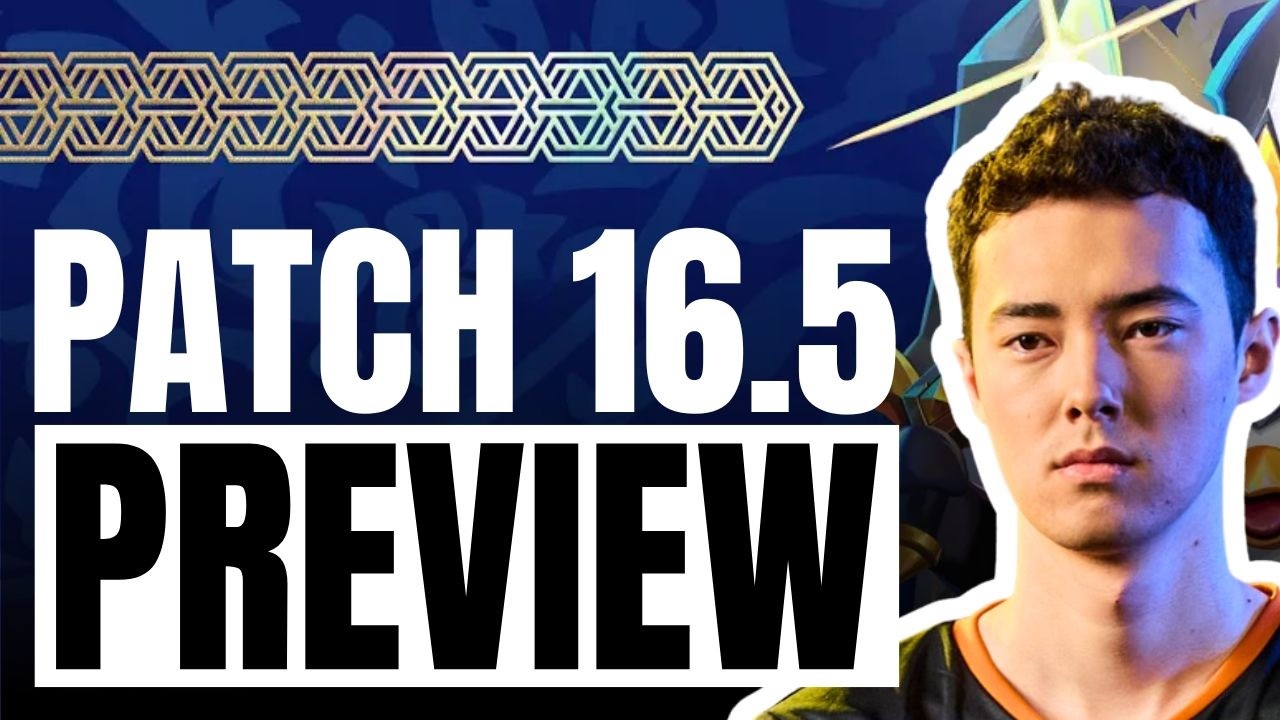 Everything You Need To Know About Patch 16.5 | Patch Notes Rundown
