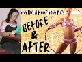 Hula Hoop Before and After My weight loss journey