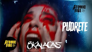 8 Kalacas - Pudrete (Official Music Video)