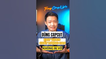 Cách Edit Video CapCut Siêu Nét Cực Đơn Giản #shorts #capcut #trungcongnghe