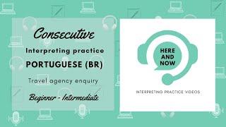 Consecutive Interpreting Practice - PT - Travel agency enquiry