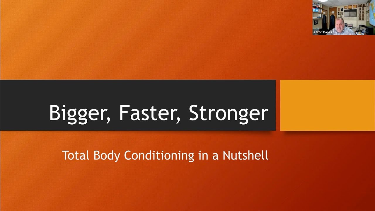 Dr. Aaron Banks Lecture Bigger, Faster, Stronger Total Body