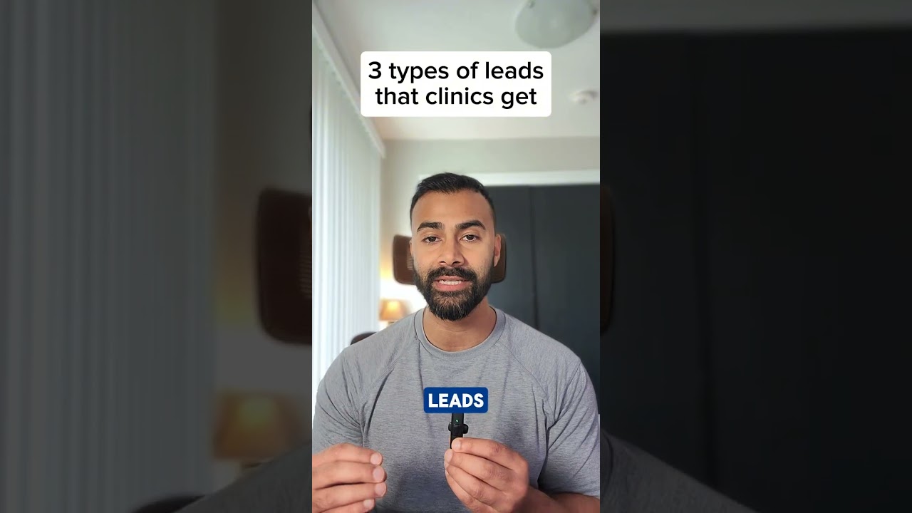 3 types of leads that clinics get #shorts