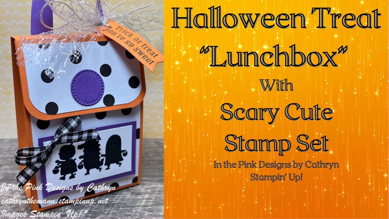 HALLOWEEN TREAT "MINI LUNCHBOX" with SCARY CUTE stamp set - Stampin' Up!