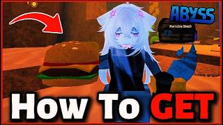 How To Get the Burger in Abyss (Roblox) | Easy Tutorial