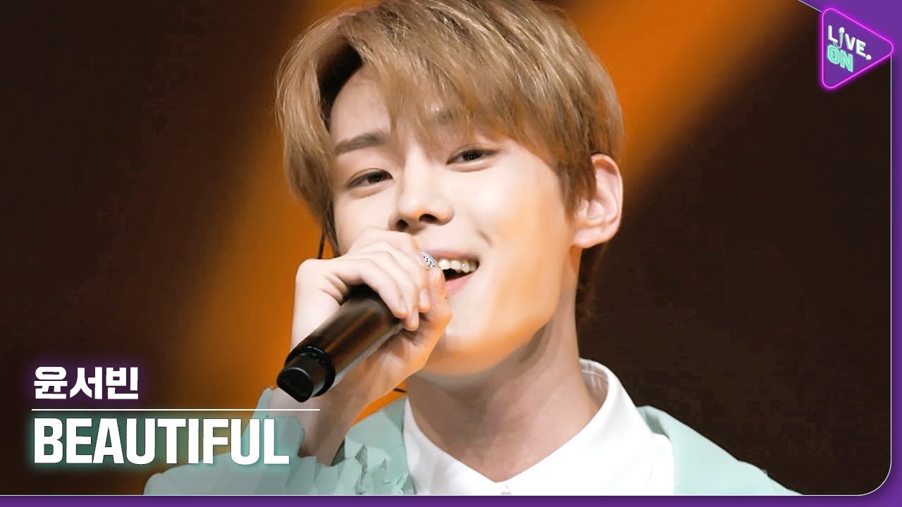 [Live. ON] 윤서빈 (Yoon Seobin) & Beautiful
