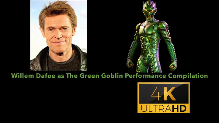 Willem Dafoe as The Green Goblin Performance Compilation