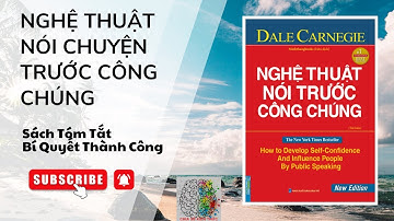 Nghệ Thuật Nói Chuyện Trước Công Chúng | Sách Tóm Tắt - Bí Quyết Thành Công