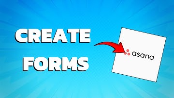 How To Create A Form In Asana (Super Easy)
