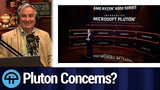 Concerns About Microsoft Pluton