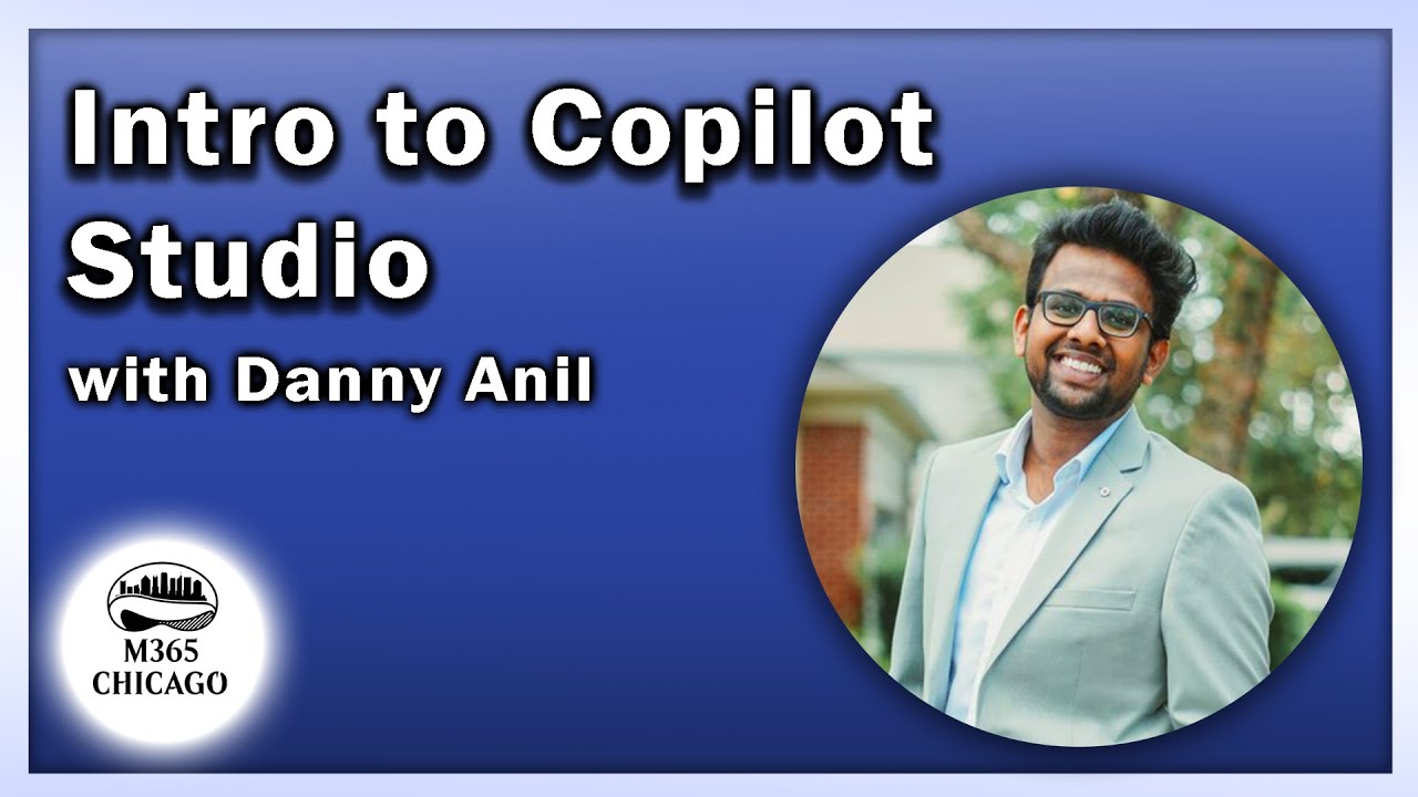 A NEW 2026 Introduction to Copilot with Danny Anil - M365 Live Event
