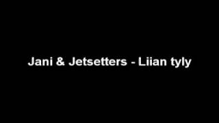 Jani & Jetsetters - Liian tyly chords