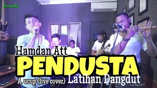 PENDUSTA - Hamdan Att || A.ucup (Live cover) Latihan dangdut screenshot 3