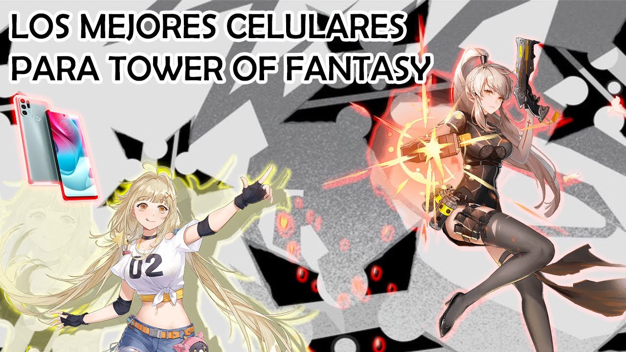 TOWER OF FANTASY Nuevos Requisitos MINIMOS y RECOMENDADOS para jugar en  Móviles y PC ANDROID / iOS 