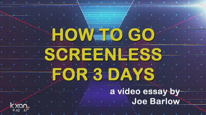 How to go screenless for three days!