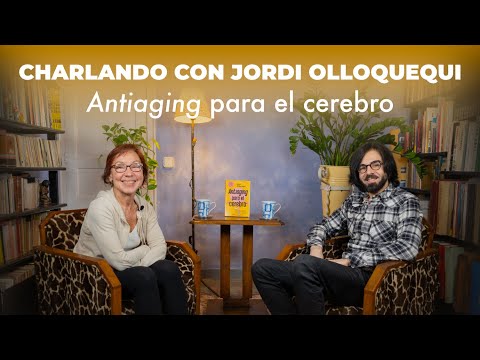 Chatting with Jordi Olloquequi | "Antiaging" for the brain.