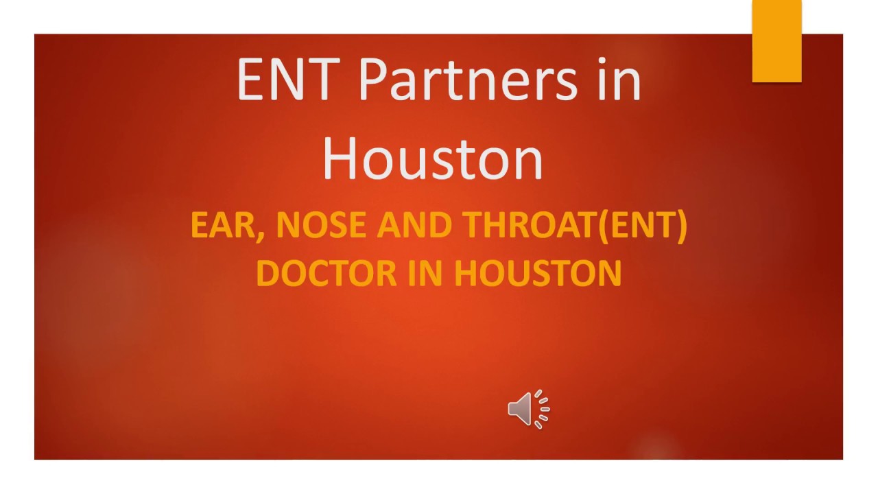 Best Ear Nose And Throat Doctor Houston - Youtube-5844