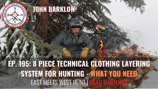 Ep. 195: 8 Piece Technical Clothing Layering System for Hunting - What You Need with John... screenshot 5