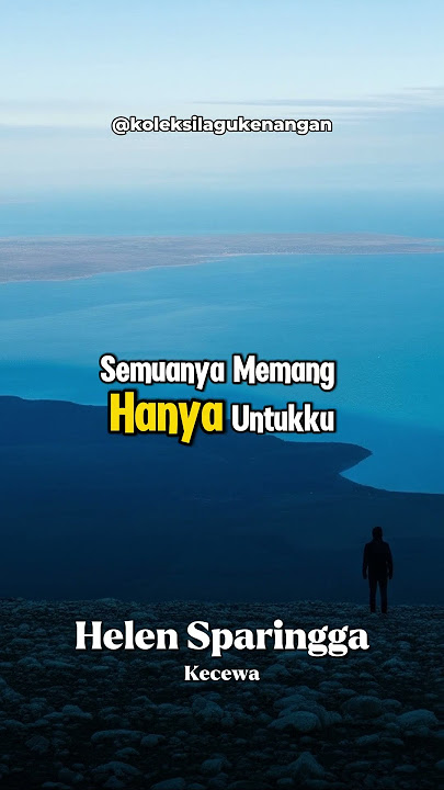 Helen Sparingga - Kecewa