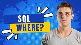 Mastering SQL WHERE Clause and Advanced Filters