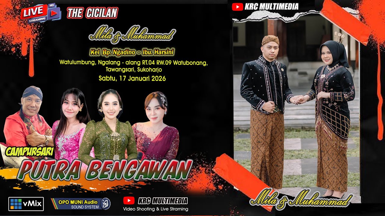 🔴📡 LIVE ~ Cs. PUTRA BENGAWAN ~ Midodareni Pernikahan  :  💍 ✦ MILA 💖 MUHAMMAD ✦  ~ 17 Januari 2026