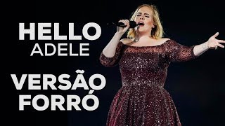 Hello (Versão Forró) - Adele