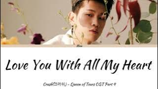 Crush (크러쉬) - Love You With All My Heart (미안해 미워해 사랑해) (Color Coded Lyrics Han/Rom/Eng)