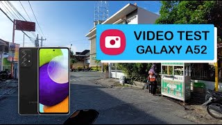 AWESOME! Samsung Galaxy A52 Video Review Test  | Tes Video pada Semua Lensa dan Resolusi