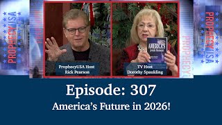 America’s Future in 2026! | Podcast Ep 307 - ProphecyUSA Live Net Worth