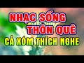 LK Nhạc Sống - Nhạc Sống Thôn Quê Hay Nhất Mọi Thời Đại - Nhạc Sống Trữ Tình Cha Cha Cha #29