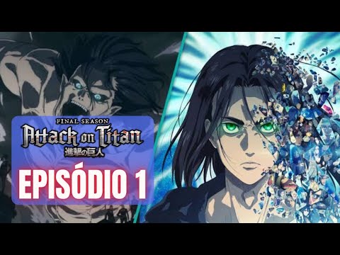 Shingeki no Kyojin: The Final Season Parte 2 Dublado - Episódio 1