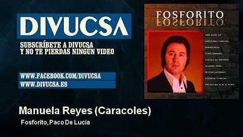 Fosforito, Paco De Luca - Manuela Reyes - Caracoles
