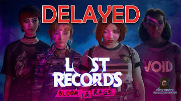Lost Records: Bloom & Rage Delayed / SAG-AFTRA  Announces New Indie Dev Tier