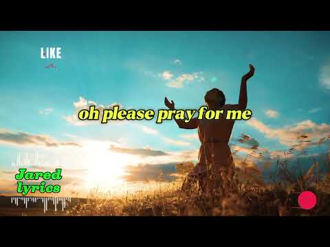 Pray for me by Sunvera Scott lyrics@sunverascott 