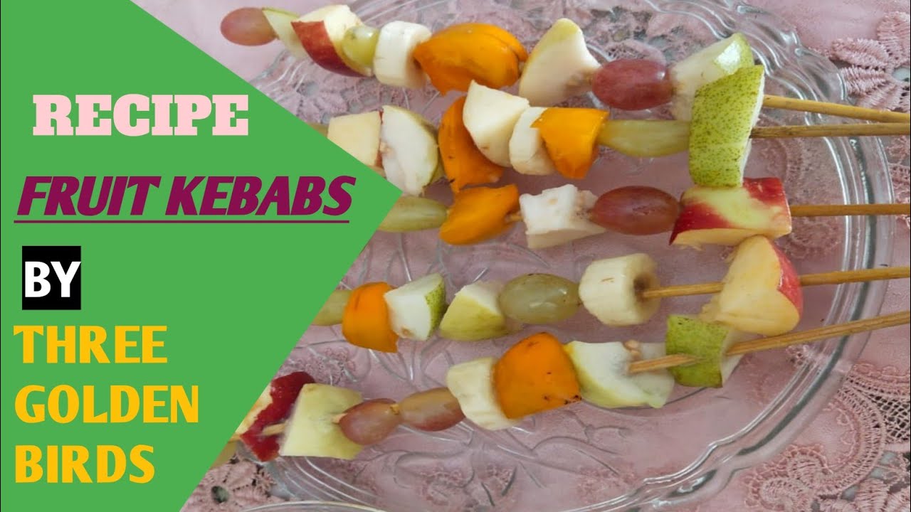fruit kebabs recipe by Three golden birds/fruit skewers / Diy Rainbow ...