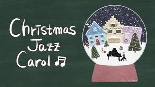 🎅 Christmas Carol Jazz instrumental / Winter Music Piano Collection