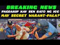 LIHIM NA PAGDAKIP KAY SEN BATO NG ICC-INTERPOL?-MAY ICC-SECRET WARANT-PALA?