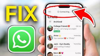How To Fix WhatsApp Connecting Problem On iPhone