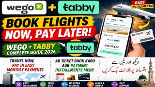 How To Book Flights On Installments Using Wego & Tabby | Full Tutorial step by step