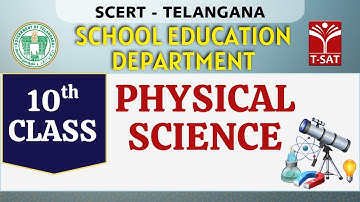 School Education Department | Physical Science for 10th Class | T-SAT