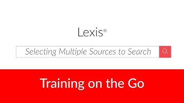 Selecting Multiple Sources to Search on Lexis®