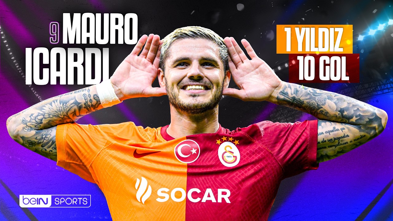 Mauro Icardi'nin Galatasaray'da Attığı En Güzel 10 Gol