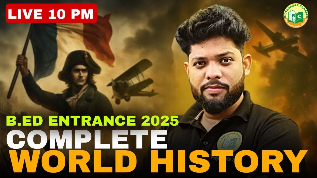 ODISHA B. ED ENTRANCE 2025 || WORLD HISTORY CLASS 1 THEORY + MCQs #bidyasagarclasses_tet #b_ed