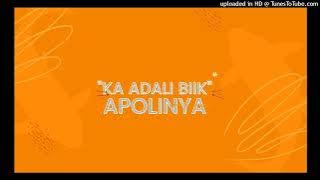 KA ADALI BIIK APOLINYA - By Apolinya