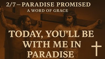 The Thief on the Cross - A Story of Grace