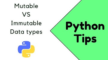 Mutable and Immutable data types | Python tips