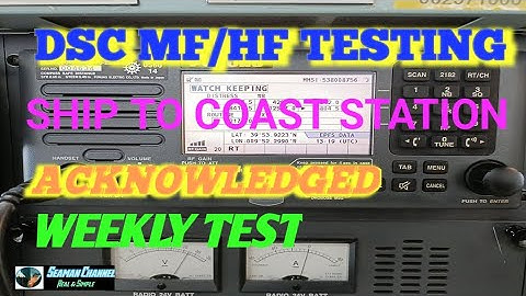 159:Acknowledged WEEKLY MF-HF DSC TESTING TO COAST STATION